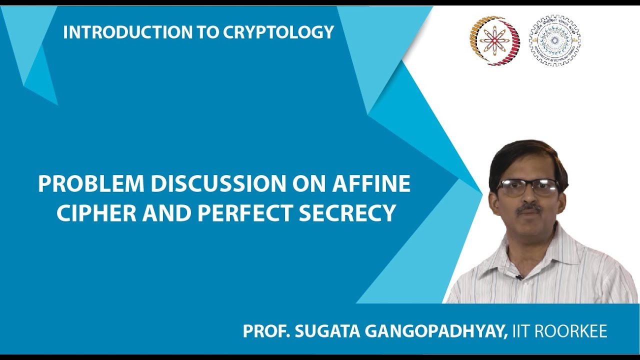 Problem Discussion on Affine cipher and Perfect Secrecy