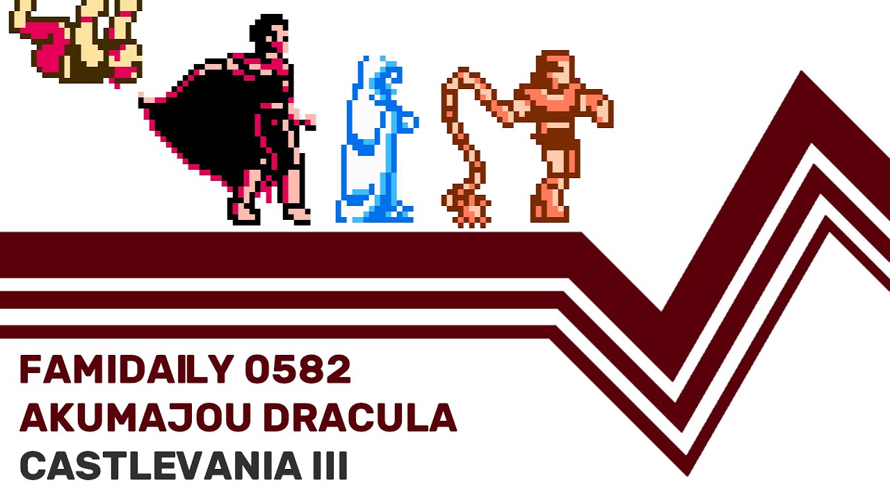 Famidaily - Episode 0582 - Akumajou Dracula/Castlevania III (悪魔城伝説)