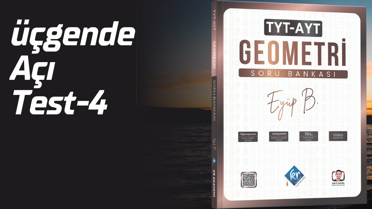 Üçgende Açı Test-4 Gelişiyorum Eyüp B.  TYT-AYT Geometri Soru Bankası Çözümleri