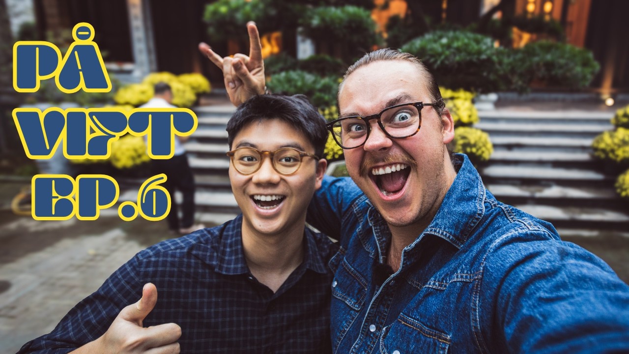 På vift EP.6 - Hanoi
