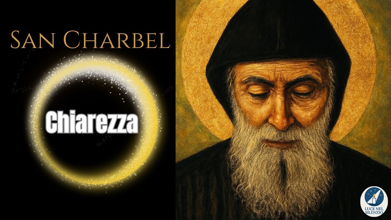 Dammi chiarezza, San Charbel