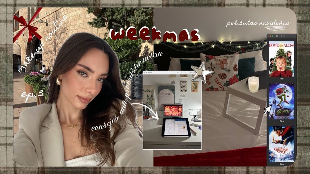 rutina de maquillaje, consejos anti-procrastinación y pelis navideñas | weekmas ep.3