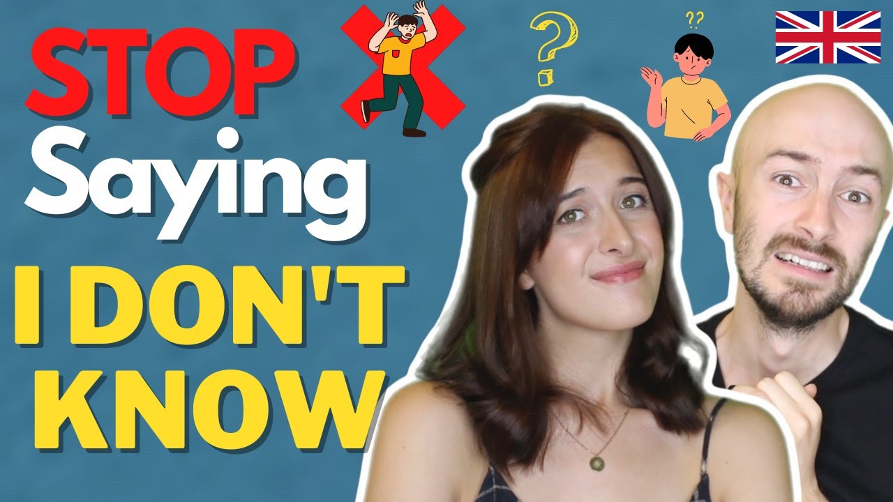 Stop Saying 'I Don't Know', Say THIS Instead!