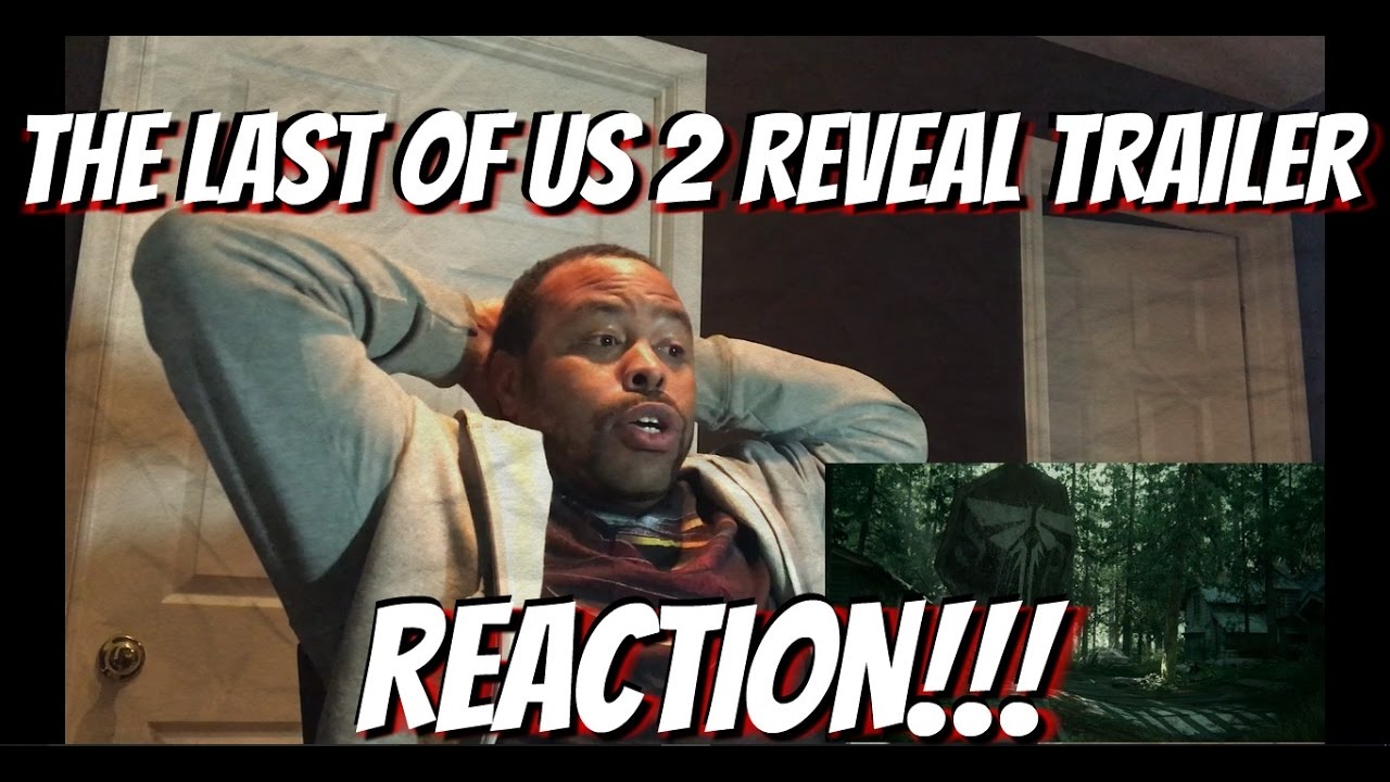 The Last Of Us 2 Reveal Trailer REACTION!!!