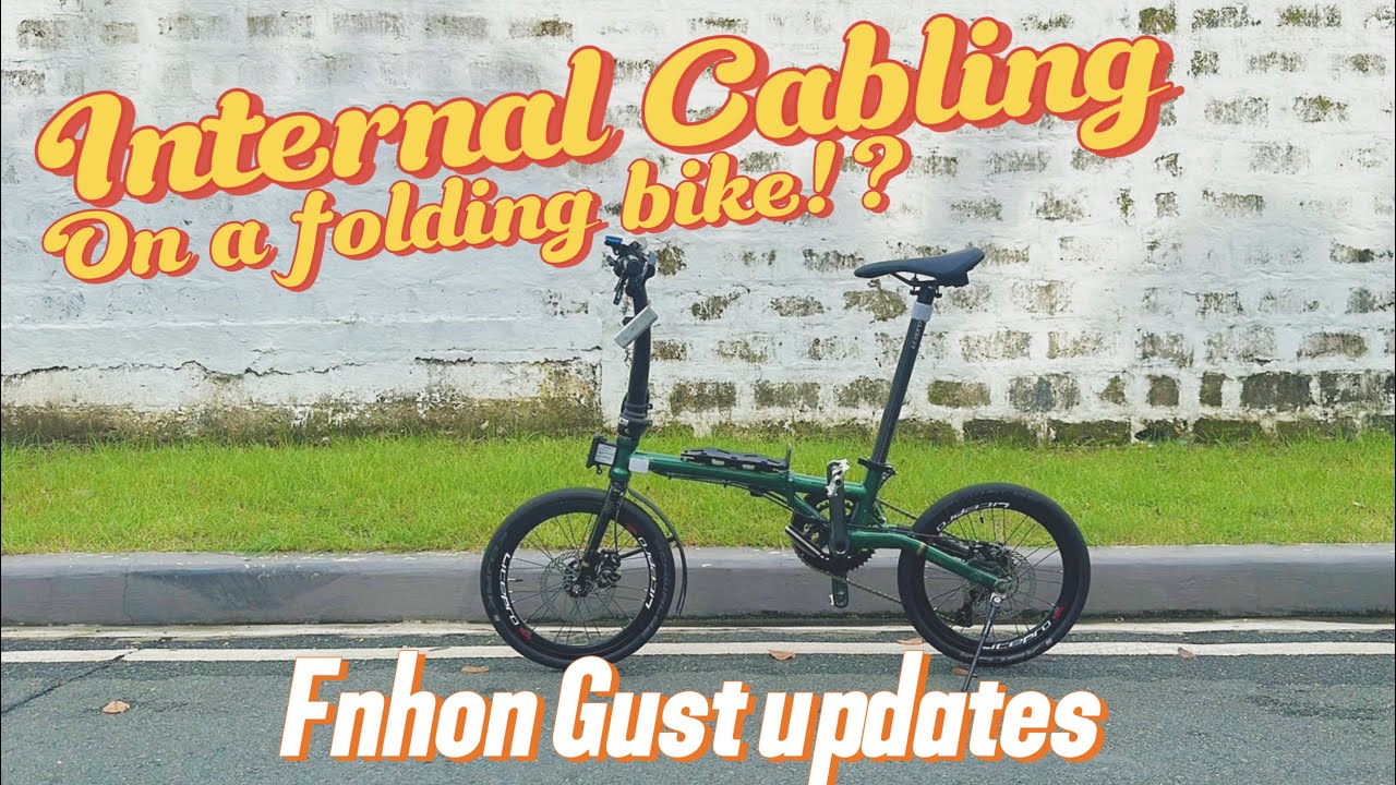 Internal cabling setup on a folding bike?! Fnhon Gust Update
