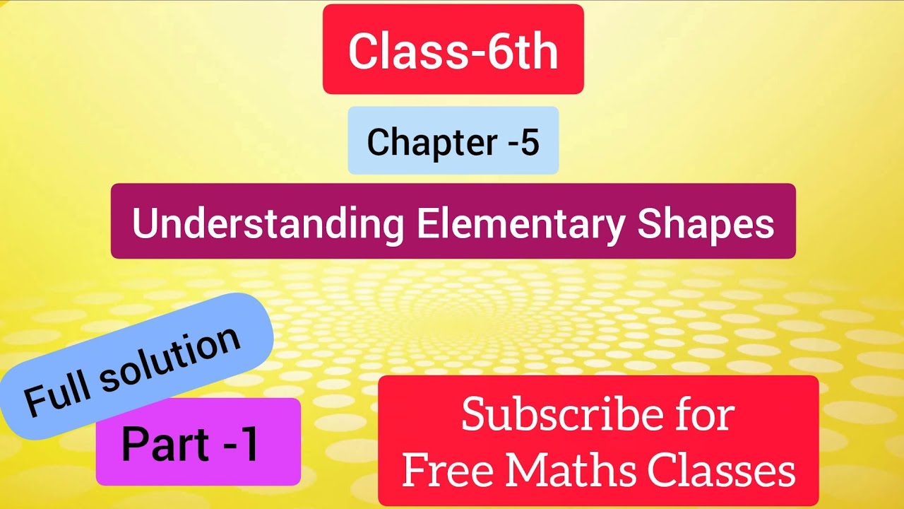 Class- 6th Maths | Ch-5 Ex-5a Understanding Elementary Shapes 