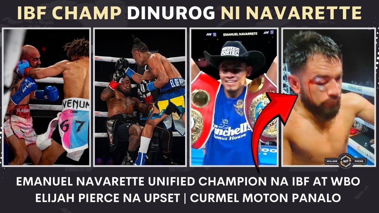 LAKAS ni Navarette DINUROG ang IBF champ | Elijah Pierce na UPSET | Curmel Moton Undefeated pa rin