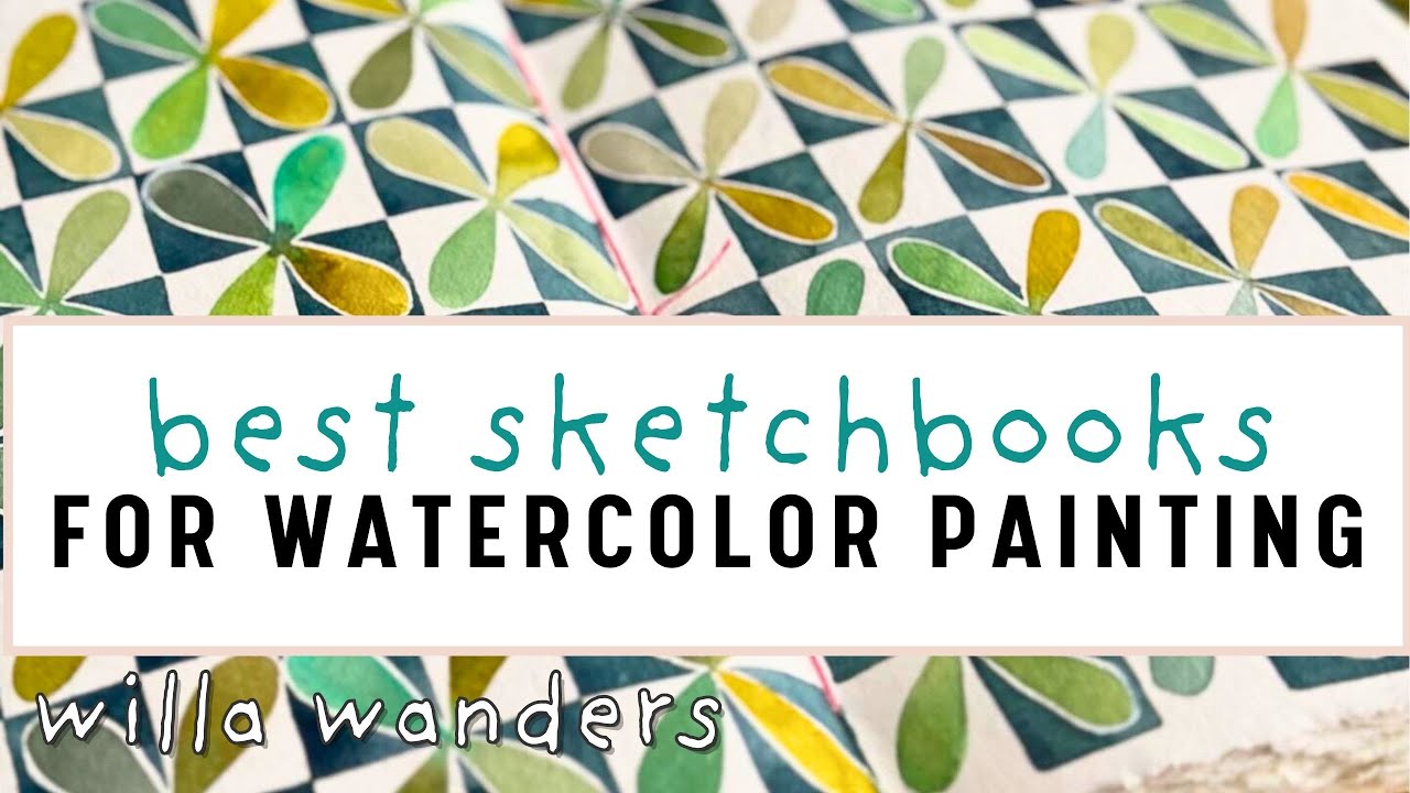 The Best Journals and Sketchbooks for Watercolor Painting