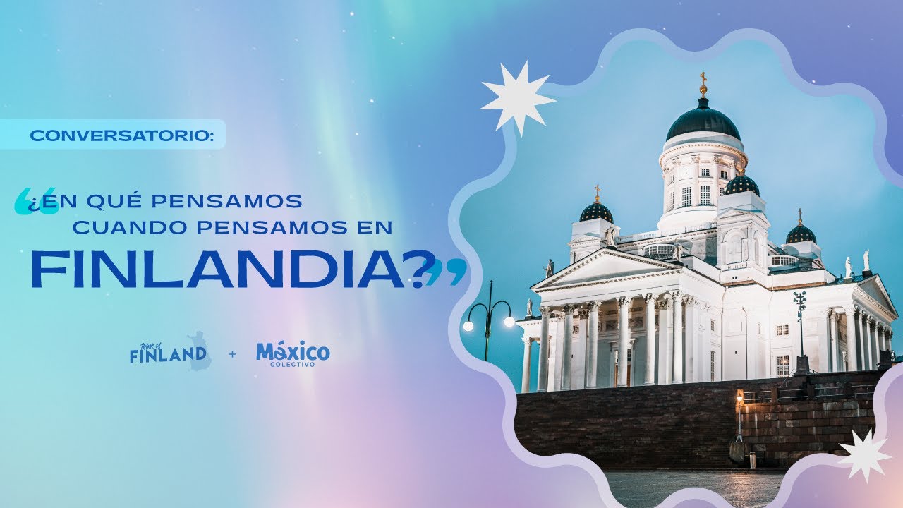 ¿En qué pensamos cuando pensamos en Finlandia? 🇫🇮 Un conversatorio con Think of Finland