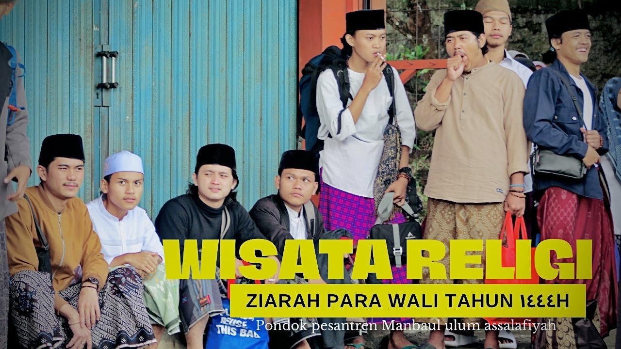 Ziarah ke para wali || Pondok pesantren Manbaul ulum Assalafiyah