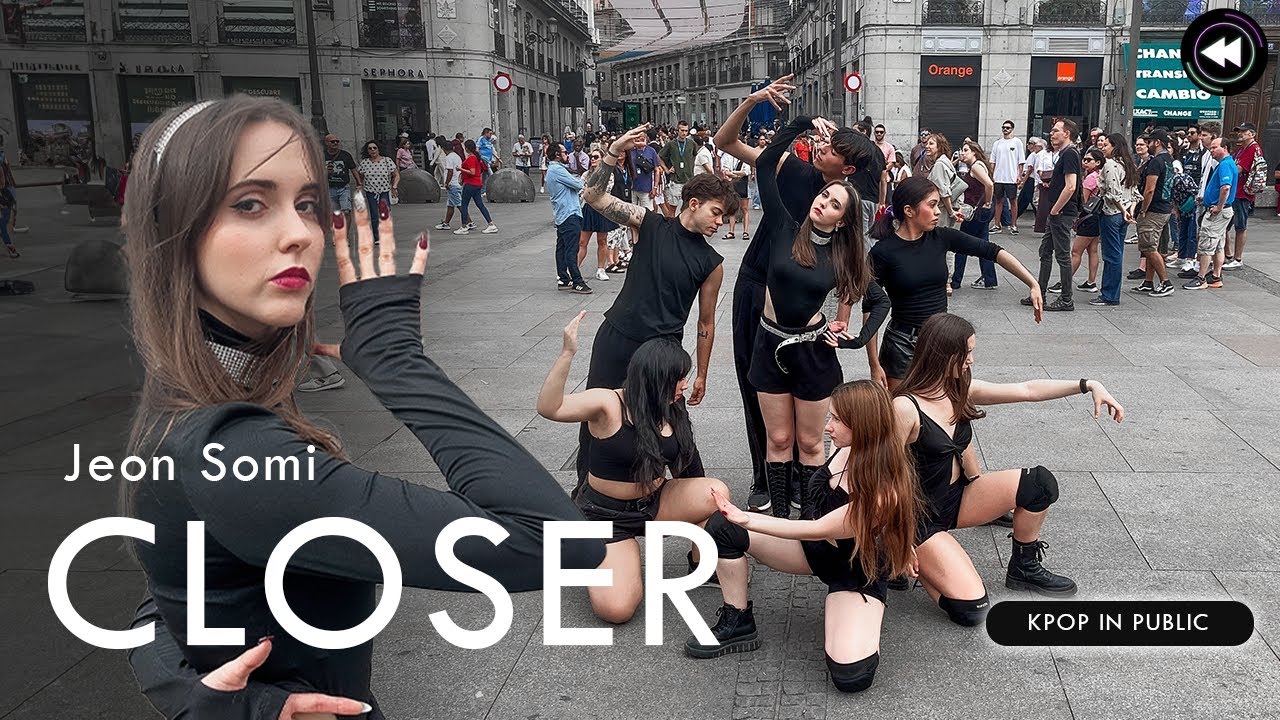 [4K KPOP IN PUBLIC ONE TAKE SPAIN] | JEON SOMI (전소미) 'CLOSER' | by FORCE UP