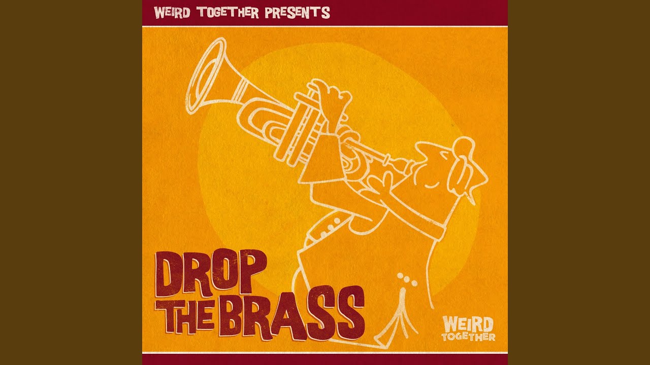 Drop The Brass
