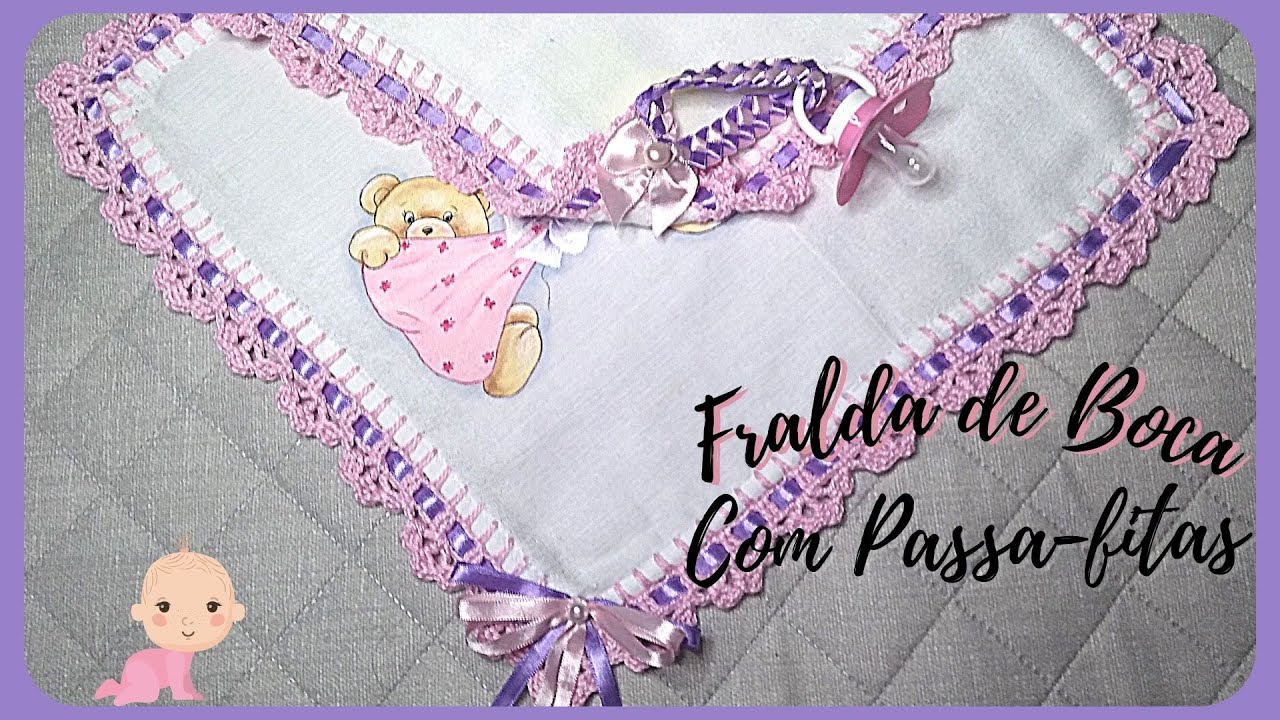 Fralda de Boca com Passa-Fitas