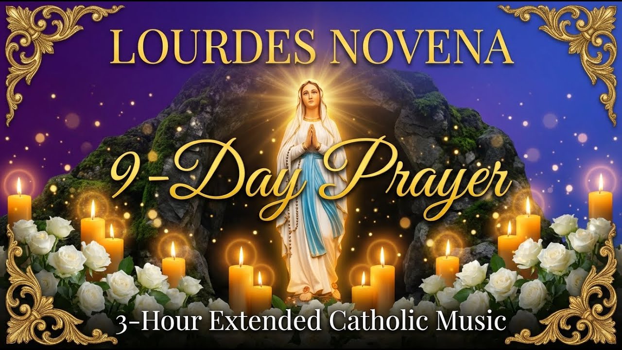 Lourdes Novena 🌹 9-Day Prayer to Our Lady of Lourdes | 12 Hours Extended Prayer Music