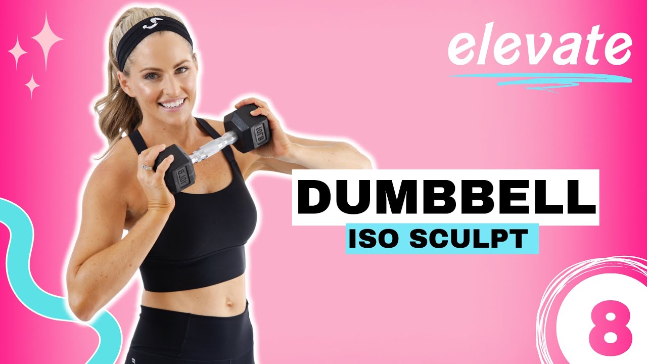 Dumbbell Iso Sculpt Full Body Workout (ELEVATE DAY 8)