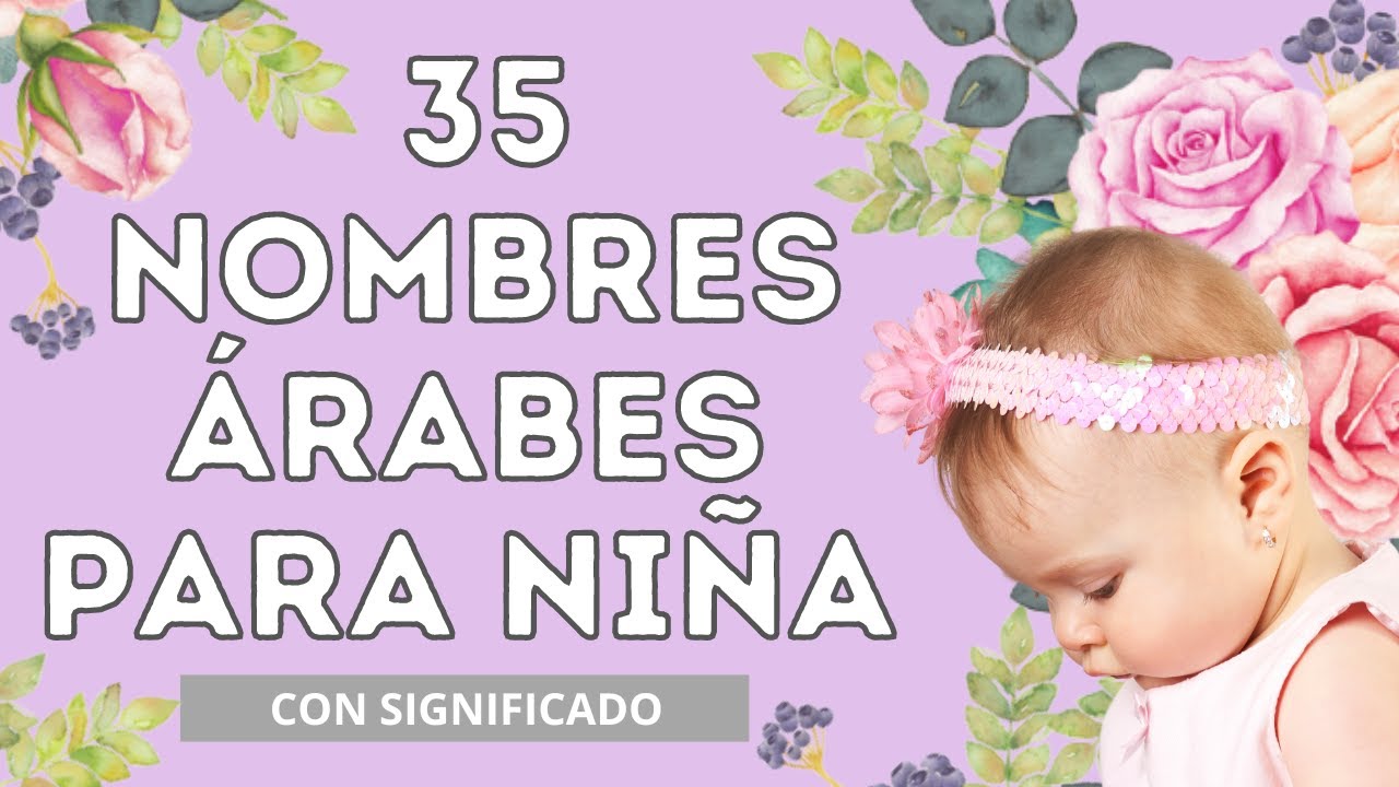 🤩 35 HERMOSOS NOMBRES &Aacute;RABES para ni&ntilde;a 🎀