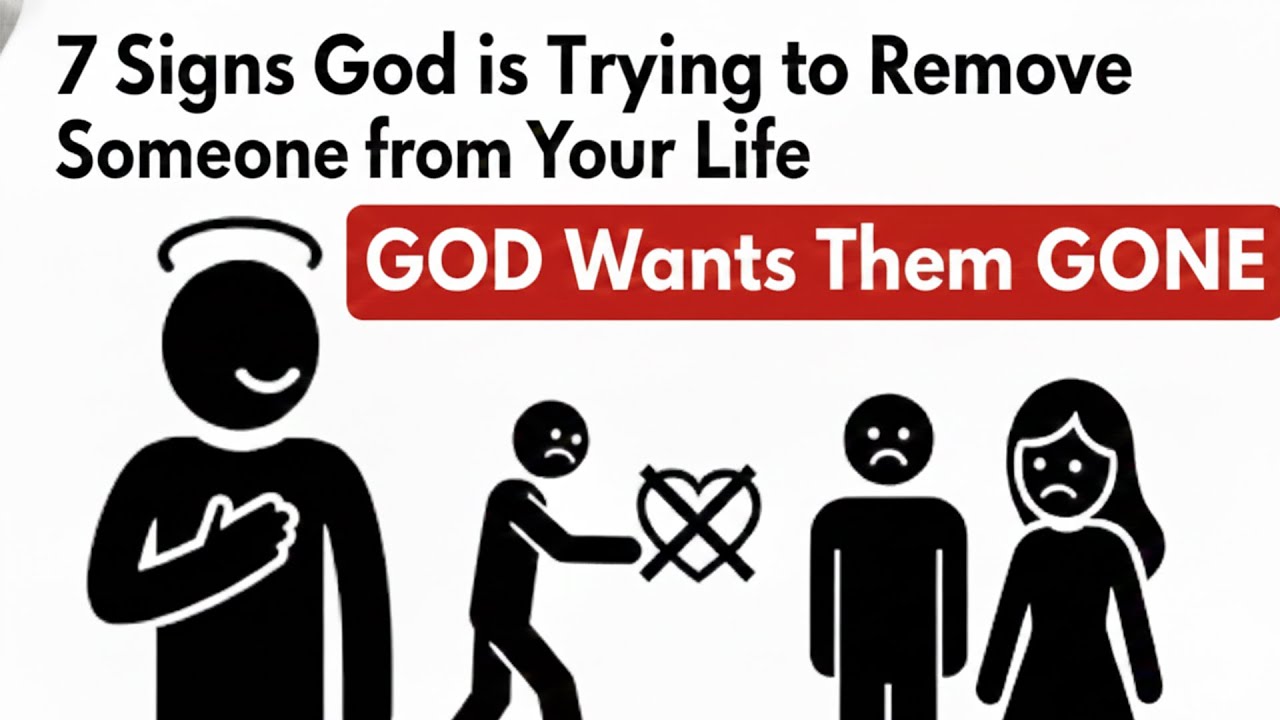 7 Signs God is Trying to Remove Someone from Your Life