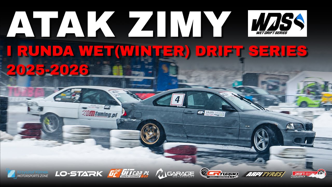 ATAK ZIMY -  I Runda Wet(Winter) Drift Series
