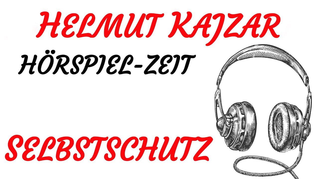 H&Ouml;RSPIEL - Helmut Kajzar - SELBSTSCHUTZ (1981)