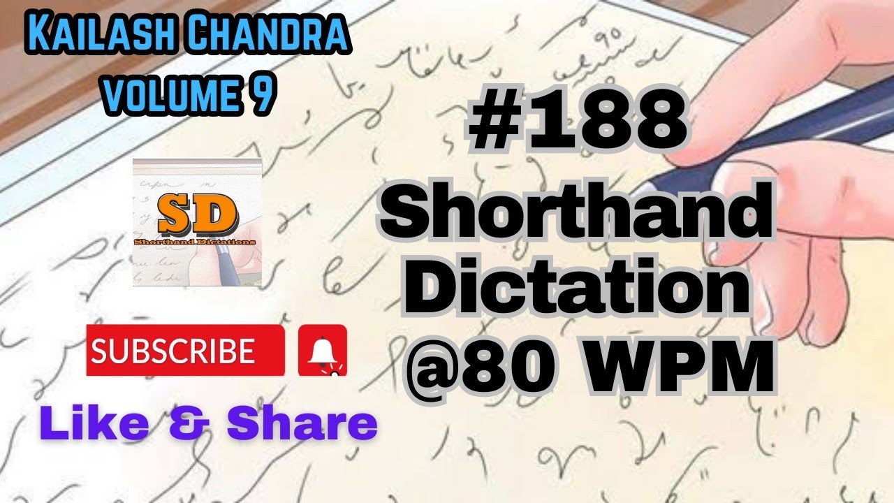#188 | @80 wpm | Shorthand Dictation | Kailash Chandra | 840 words | Volume 9