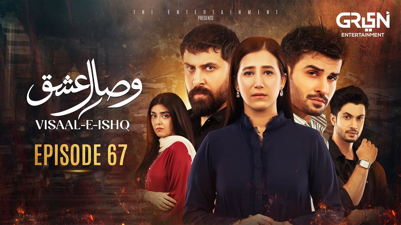 Visaal E Ishq Episode 67 | 8th Jan 2026 | Fahad Sheikh - Hiba Aziz - Haroon Shahid - Naureen Gulwani