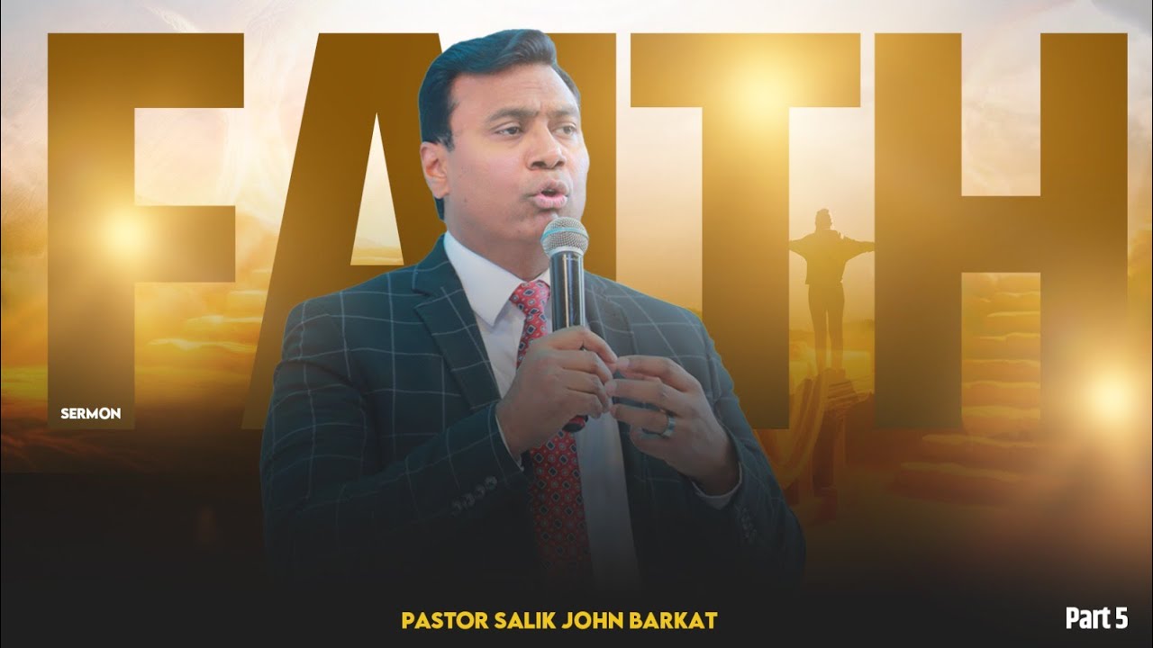 Faith | Part 5 | Pastor Salik John Barkat | Barkat TV Pakistan