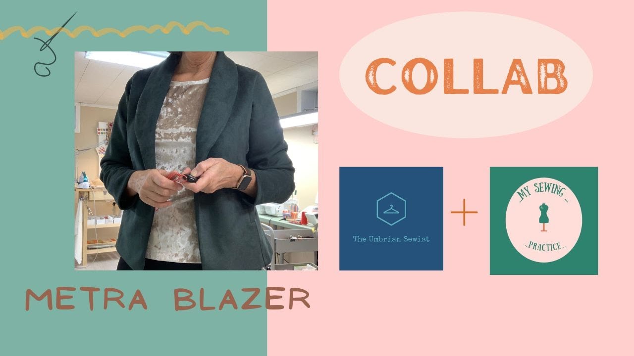 The Metra Blazer Collab with The Umbrian Sewist #sewing, #sewingprocess #lovenotions