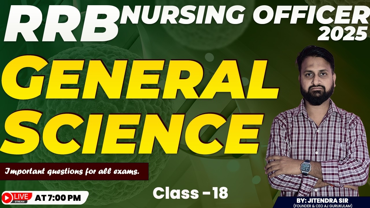 RRB NURSING OFFICER-2025| EMRS | KGMU | SGPGI | SCIENCE | Special MCQ🔥| CLASS- 18 | By: Jitendra Sir