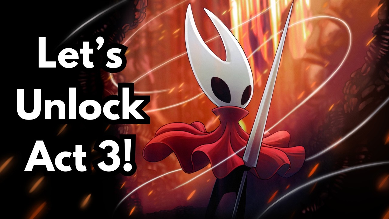 Let's Start the Grind to UNLOCK Act 3! Let's Play Hollow Knight: Silksong! Part 11!