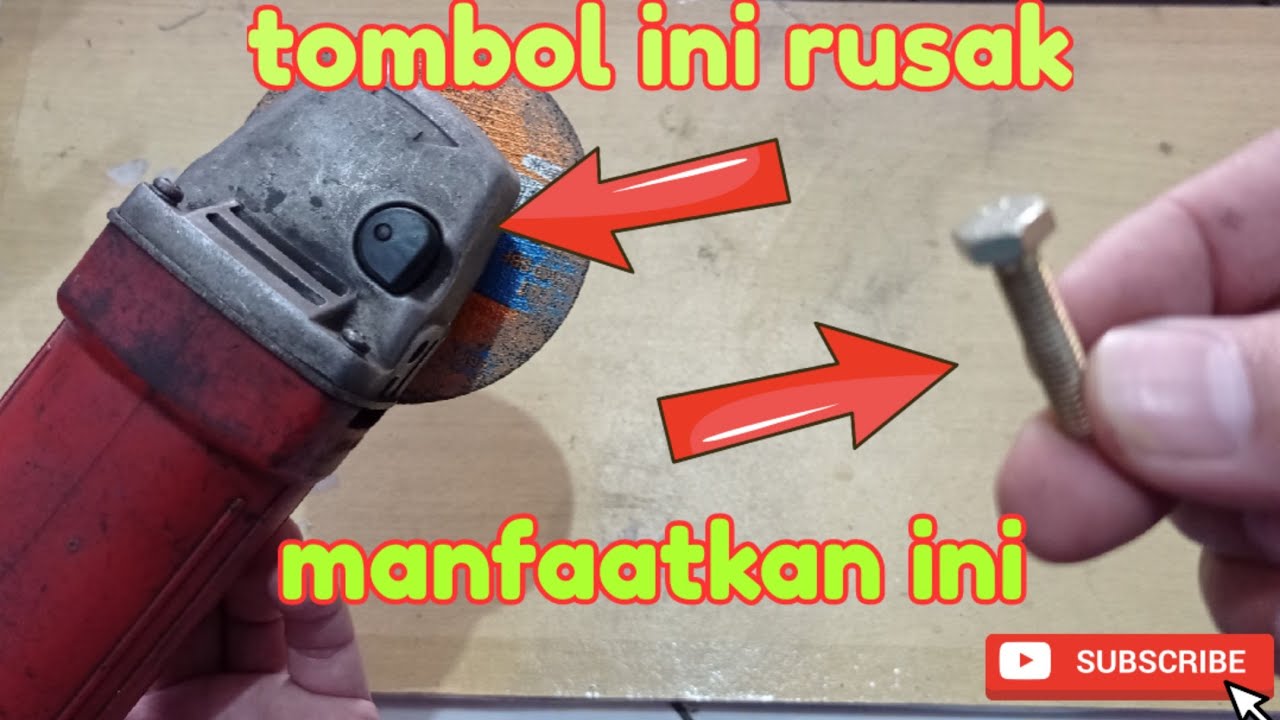 Cara Mengganti Tombol Pengunci Kepala Gerinda Dengan Bahan Yang Mudah Dan Murah