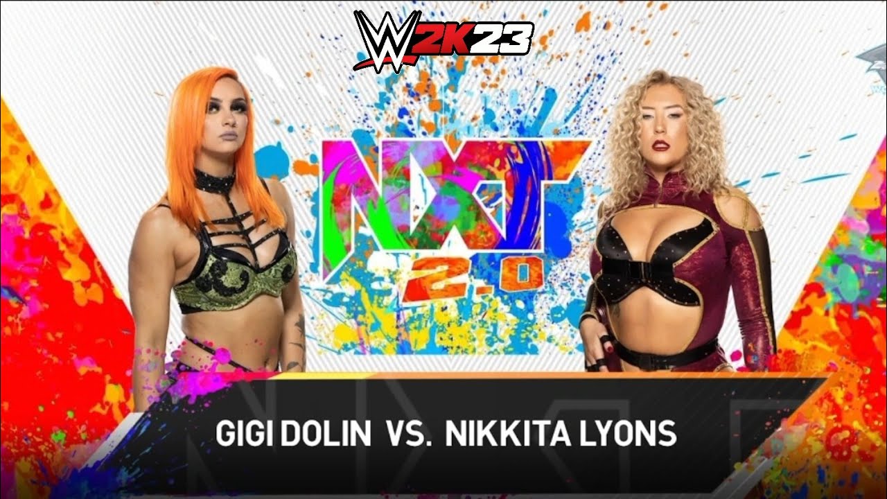 Gigi Dolin vs Nikkita Lyon - NXT - WWE 2K23