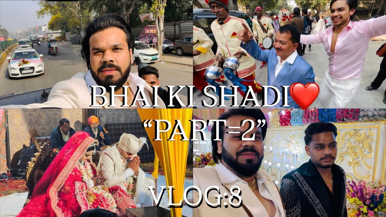 Bhai ki shadi part 2❤️