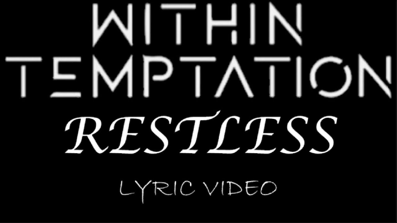 Within Temptation - Restless - 1997 - Lyric Video