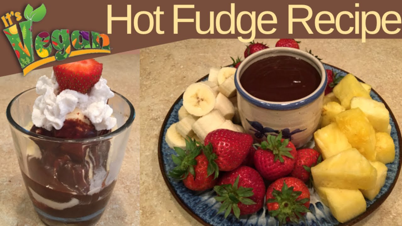 Vegan Hot Fudge Sauce Recipe