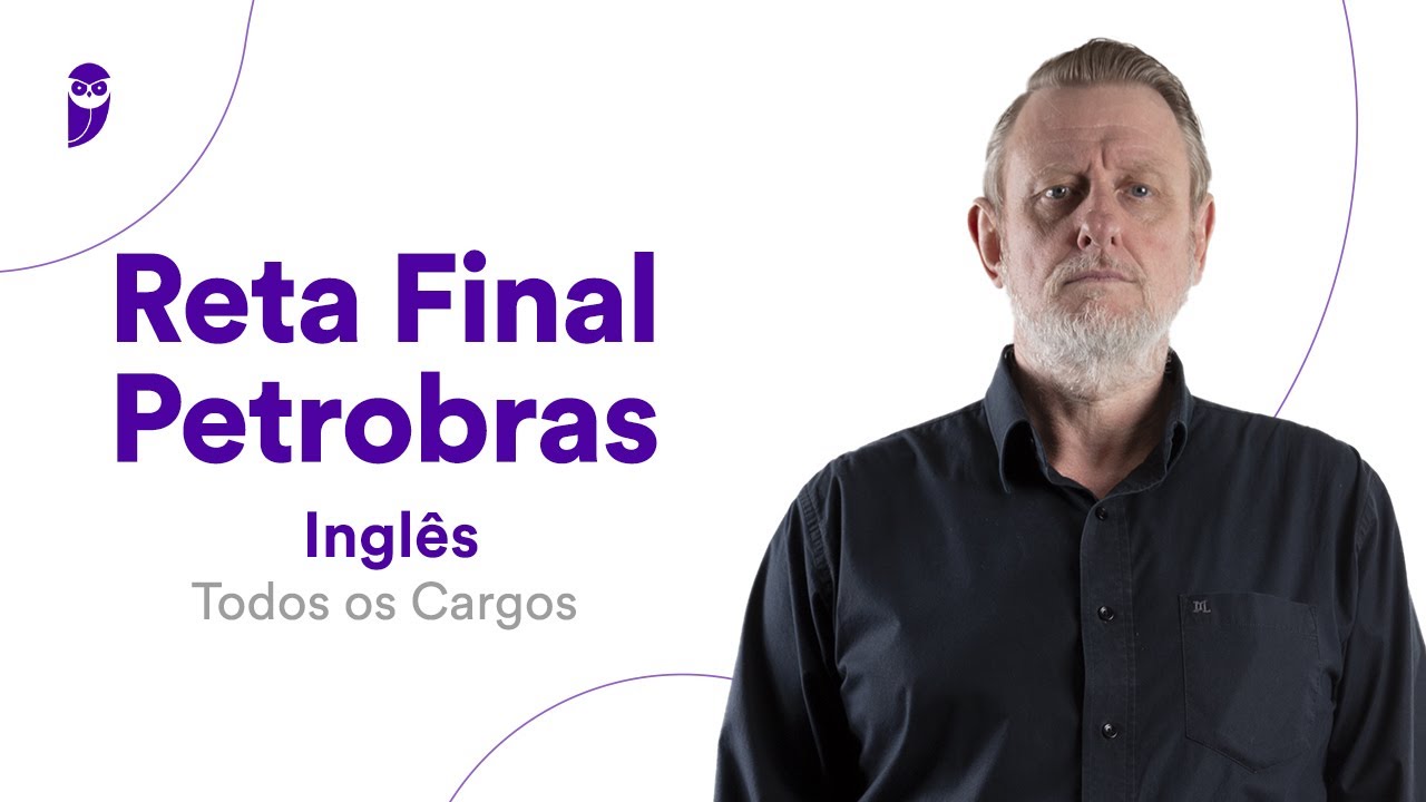 Reta Final Petrobras: Ingl&ecirc;s - Todos os Cargos