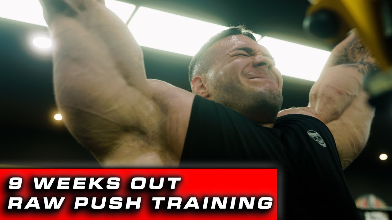 Nick Walker | 9 WEEKS OUT RAW PUSH DAY