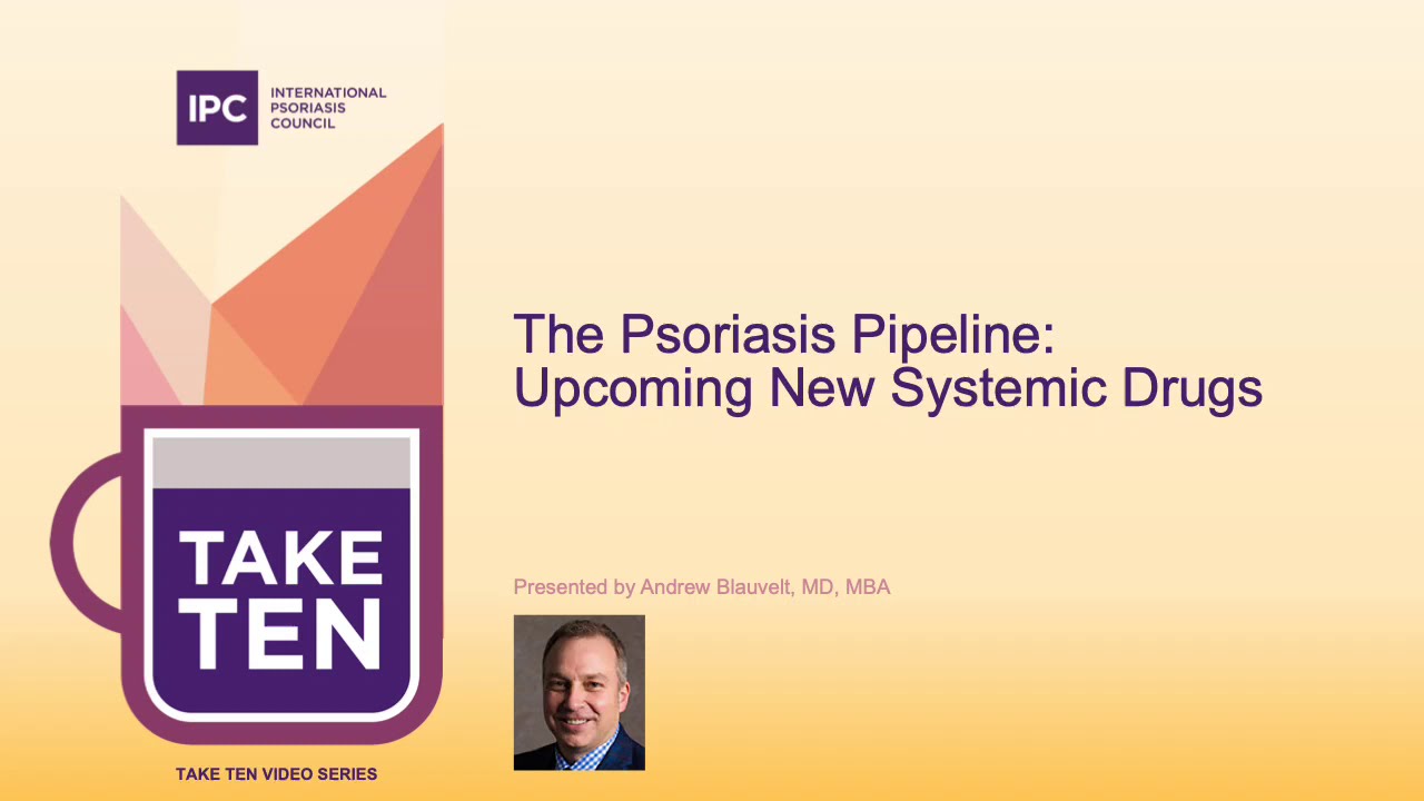 The Psoriasis Pipeline: Upcoming New Systemic Drugs | Andrew Blauvelt, MD, MBA | United States
