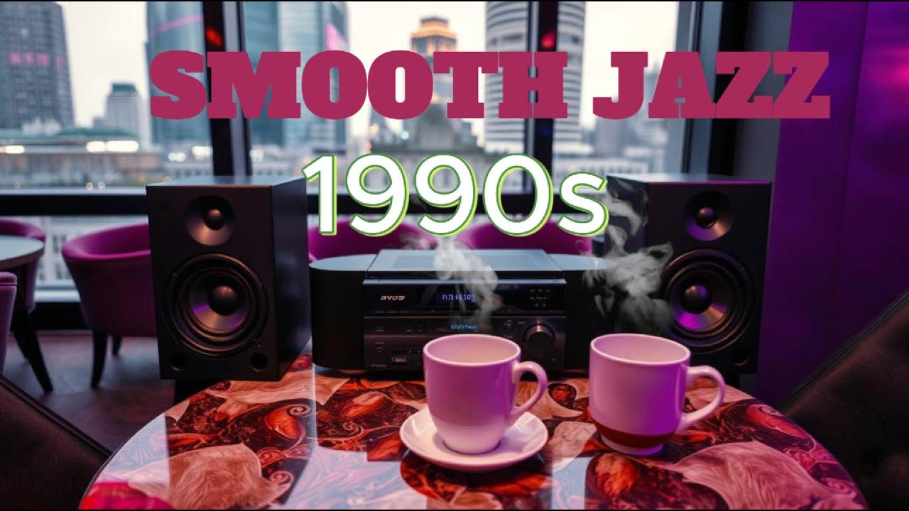 Vintage Smooth Jazz 90s – Relaxing Music for Peaceful Evenings