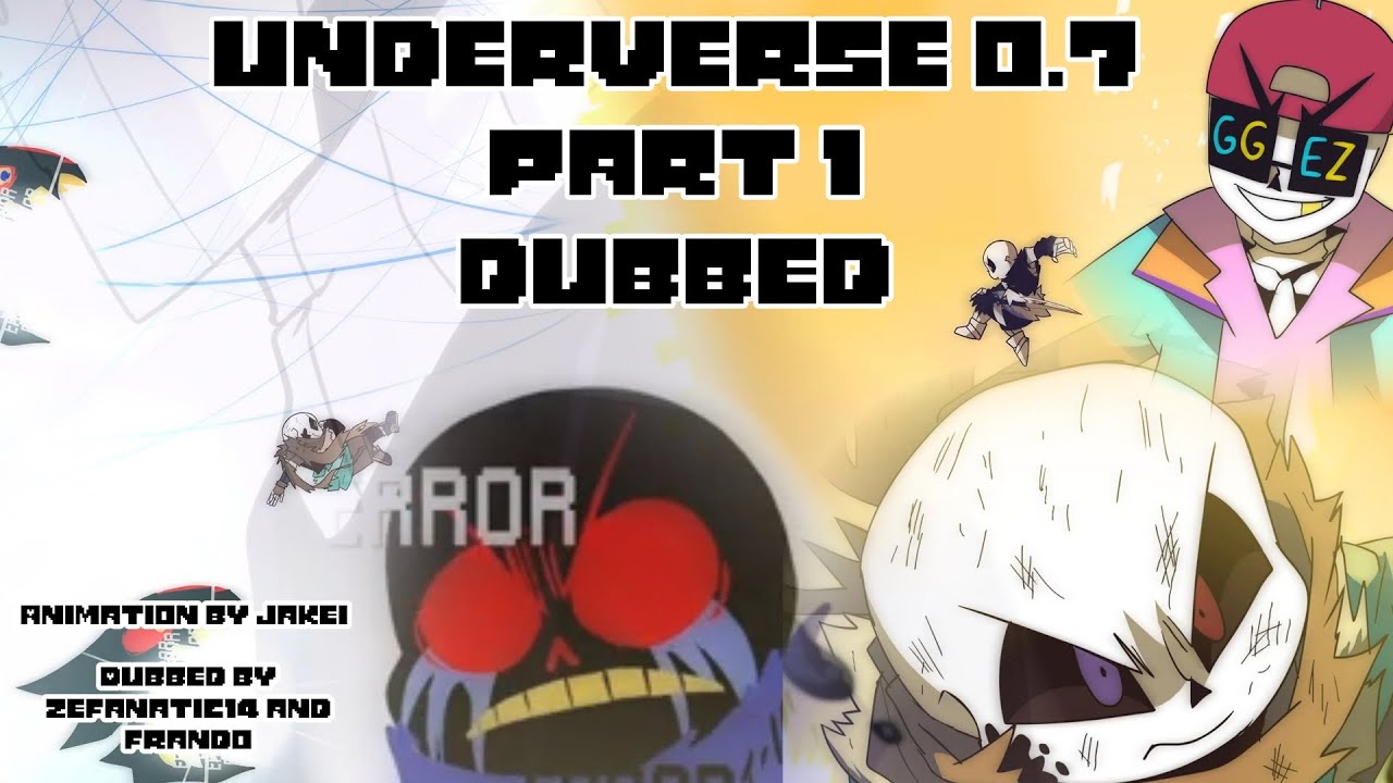 UNDERVERSE 0.7 PART 1 //DUBBED// (Animation by Jakei)