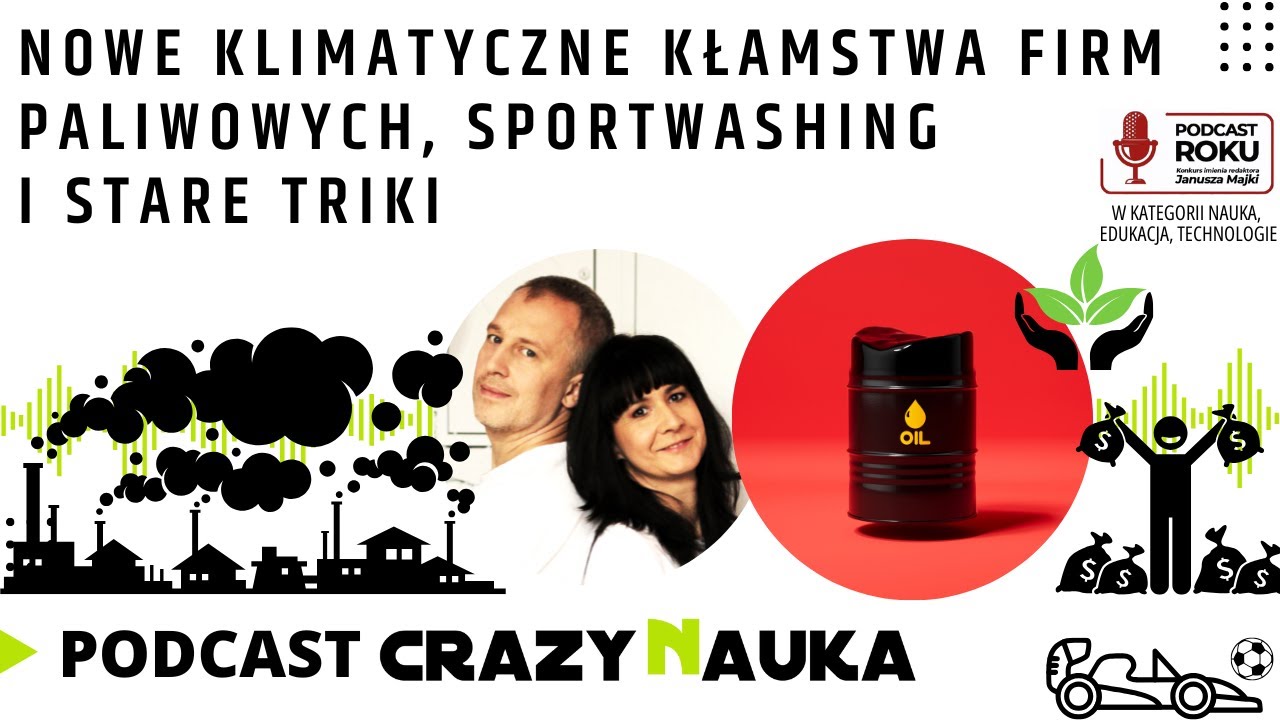 105. Nowe klimatyczne kłamstwa firm paliwowych, sportwashing i stare triki