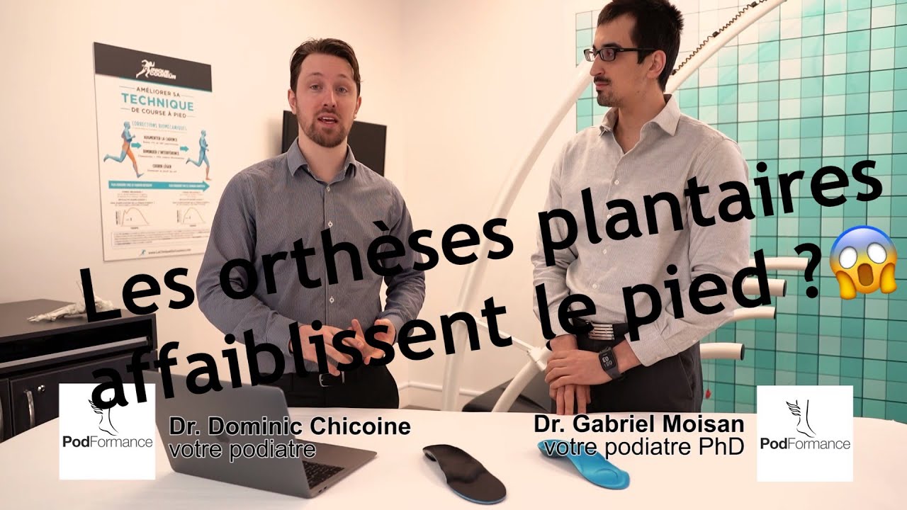 Les orthèses plantaires affaiblissent le pied ?