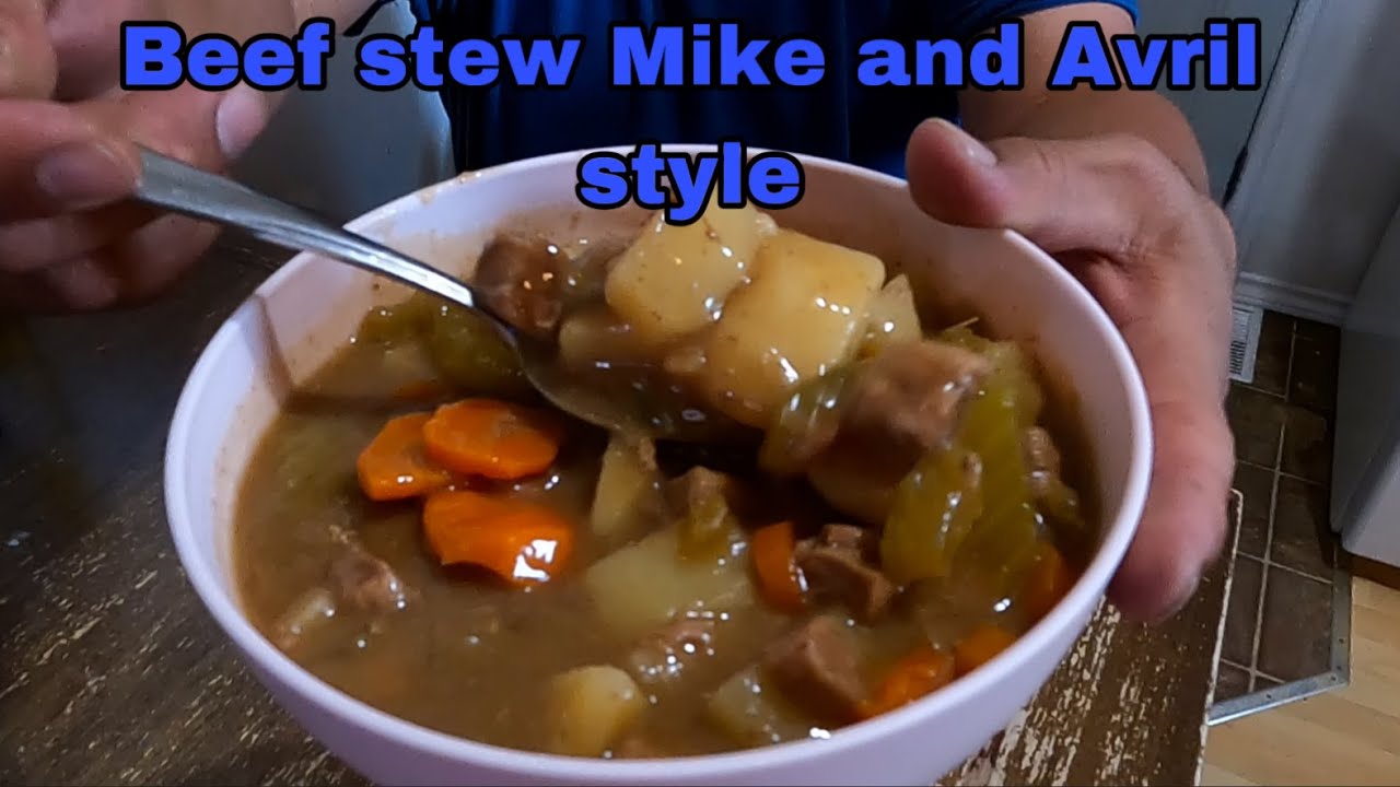 Beef stew Mike and Avril style