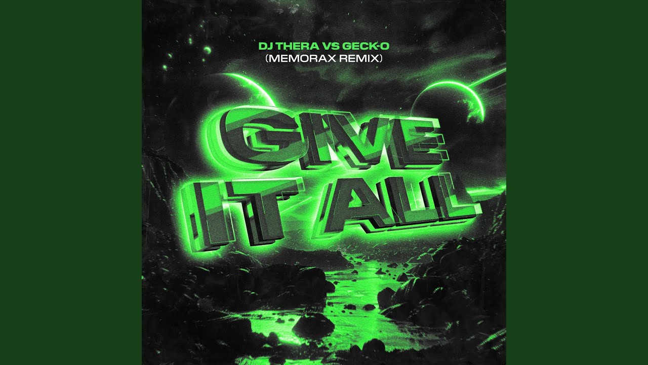 Give It All (Memorax Remix)