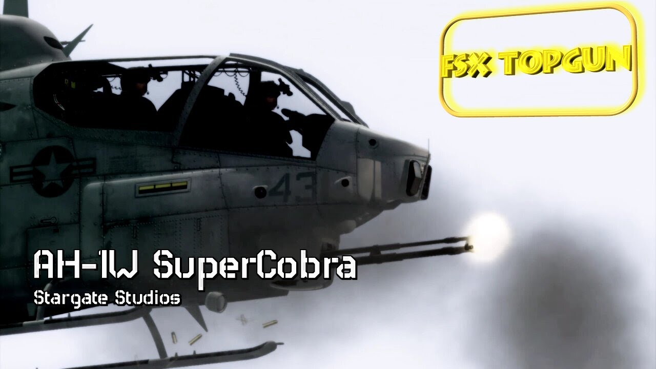 FSX STARGATE STUDIOS HK - BELL AH-1W SUPER COBRA