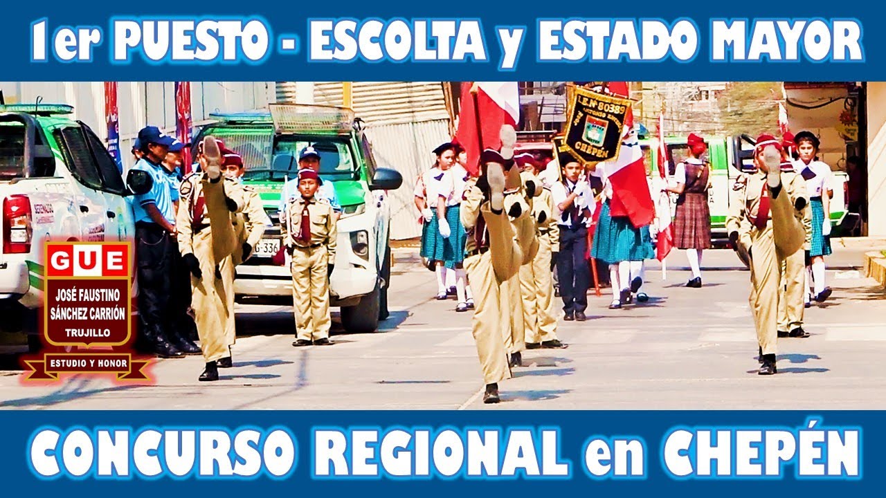GUE JFSC  - ESCOLTA 1er PUESTO - Concurso de Escoltas y Estado Mayor en CHEPÉN - PERÚ 01-09-2024