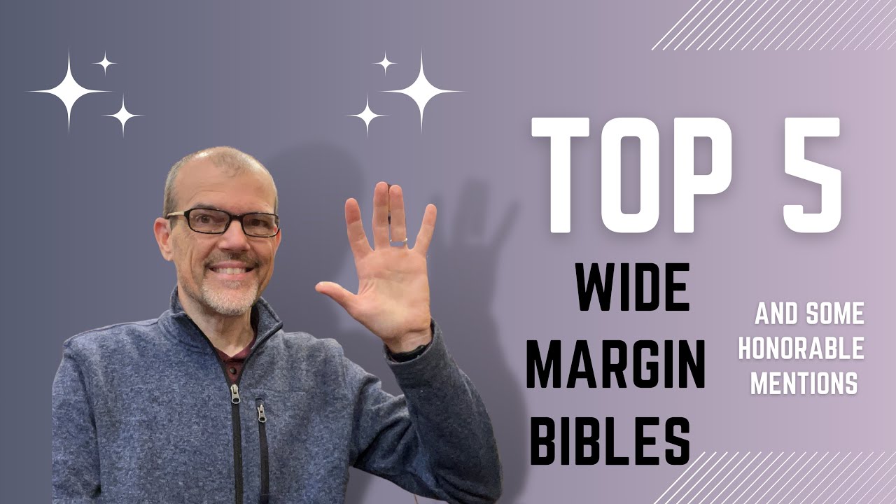 Top 5 Wide Margin Bibles