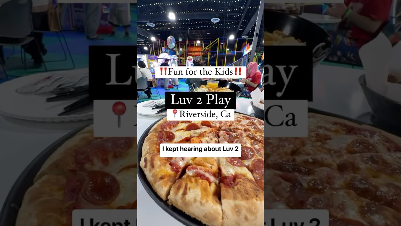 Luv 2 Play in Riverside, Ca