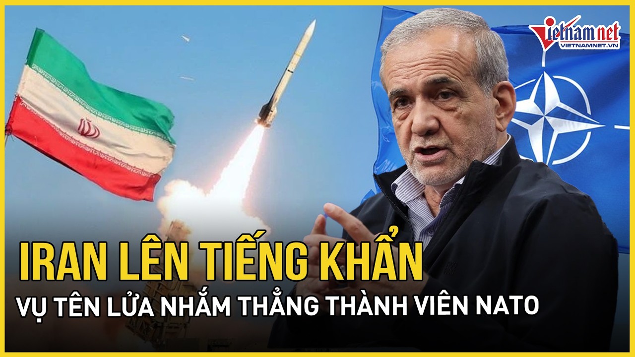 Nóng: Mỹ tố tên lửa Iran nhắm thẳng thành viên NATO, Tehran vội lên tiếng, điều 5 có được kích hoạt?