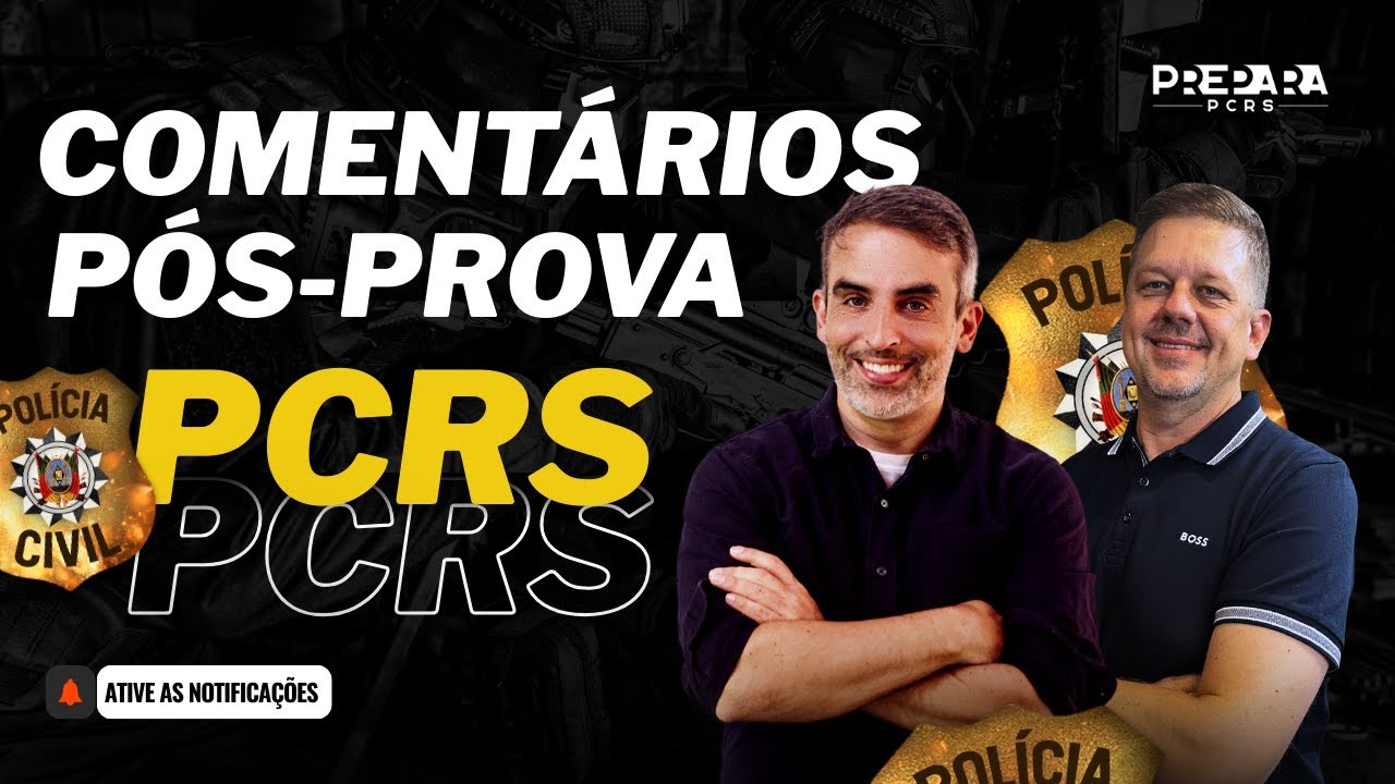 COMENT&Aacute;RIOS P&Oacute;S-PROVA | PCRS