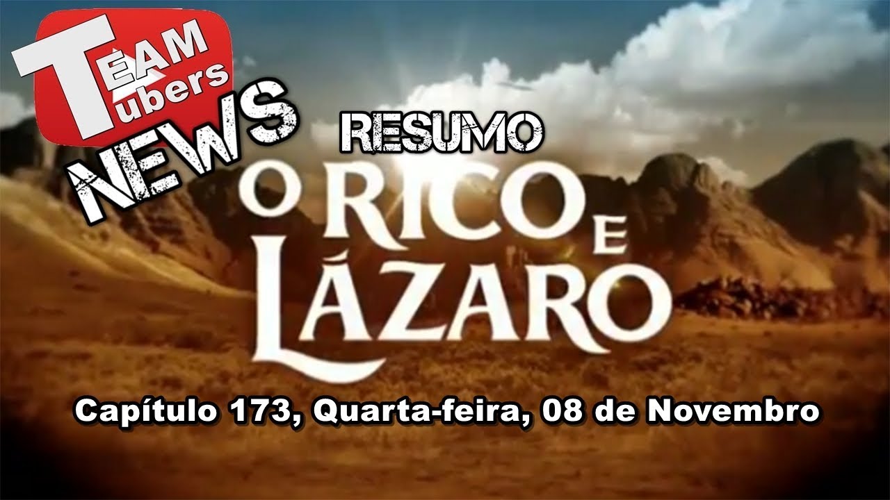 O Rico e Lázaro - Resumo - Capítulo 173